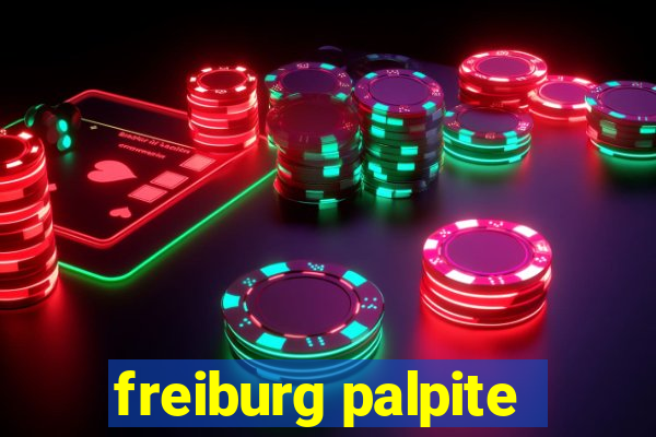 freiburg palpite